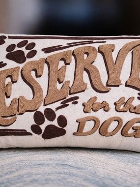 Reserved for the Dog Embroidered Decorative Pet Pillow - Brown on Cream